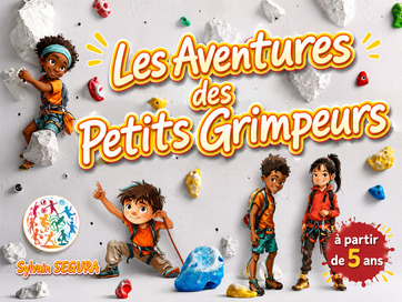 Couverture du livre Les Aventures des Petits Grimpeurs de Sylvain Segura