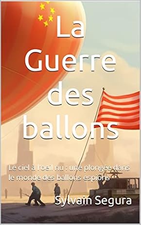 Couverture du livre Guerre des Ballons de Sylvain Segura