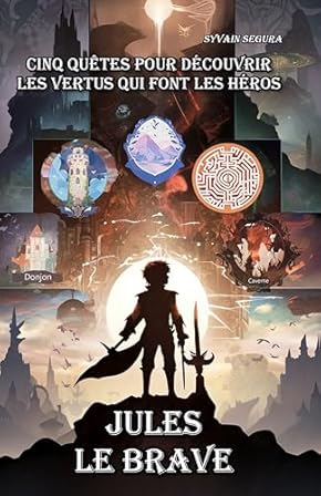 Couverture du livre Jules le Brave de Sylvain Segura