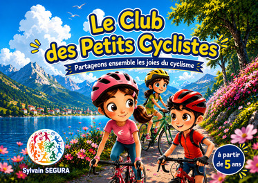 Couverture du livre Le Club des Petits Cyclistes de Sylvain Segura