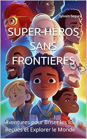 Couverture du livre Super-Héros sans Frontières de Sylvain Segura